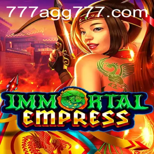 Enter the Fantasy World of ImmortalEmpress: A Gameplay Experience with AGG777